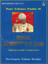 Image of Menuju Kesempurnaan Ilahi: Yubileum Agung Tahun 2000, Persiapan Tahun Ketiga