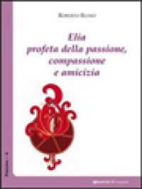 Image of Elia Profeta Della Passione Compassione E Amicizia