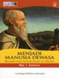 Menjadi Manusia Dewasa: Belajar Dari Pengalaman St. Paulus