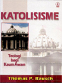 Image of Katolisisme: Teologi Bagi Kaum Awam