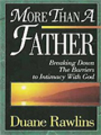 Image of More Than A Father: Breaking Down The Barriers To Intimacy With God