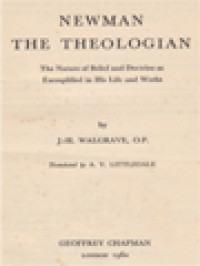 Image of Newman The Theologian: The Nature Of Belief And Doctrine As Exemplified In His Life And Works