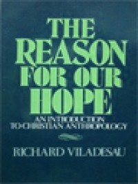 Image of The Reason For Our Hope: An Introduction To Christian Anthropology