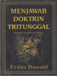 Image of Menjawab Doktrin Tritunggal: Perihal Ke-Allah-An Yesus