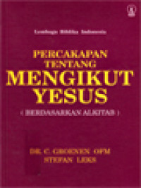 Image of Percakapan Tentang Mengikut Yesus (Berdasarkan Alkitab)