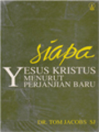 Image of Siapa Yesus Kristus Menurut Perjanjian Baru