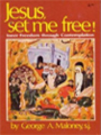 Image of Jesus, Set Me Free! Inner Freedom Through Contemplation