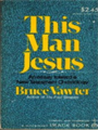Image of This Man Jesus: An Essay Toward A New Testament Christology