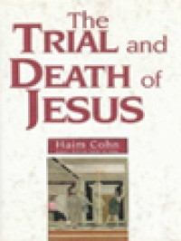 Image of The Trial And Death Of Jesus