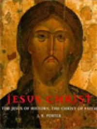 Image of Jesus Christ: The Jesus Of The History, The Christ Of Faith