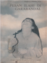 Image of Pesan Ilahi Di Garabandal: Pesan Garabandal Dengan Ringkasan Dan Gambar Kisah Penampakan