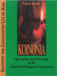 Image of Koinonia: Spirituality And Theology Of The Growth Of Religious Community