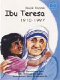 Image of Jejak Tapak Ibu Teresa 1910-1997
