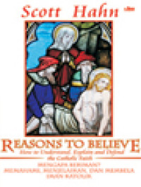 Image of Mengapa Beriman? Memahami, Menjelaskan, Dan Membela Iman Katolik