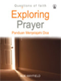 Exploring Prayer (Panduan Menjelajahi Doa), Questions Of Faith