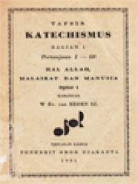 Image of Tafsir Katechismus Bagian I: Pertanyaan 1-68 Hal Allah, Malaikat Dan Manusia
