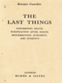 Image of The Last Things: Concerning Death, Purification After Death, Resurrection, Judgment, And Eternity