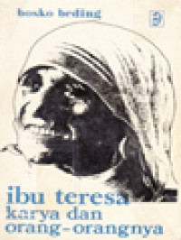 Image of Ibu Teresa: Karya Dan Orang-Orangnya