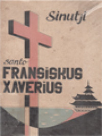 Image of Sinutji Santo Fransiskus Xaverius: Rasul India Lan Jepang