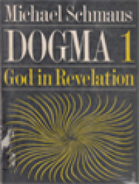 Image of Dogma 1: God And Revelation
