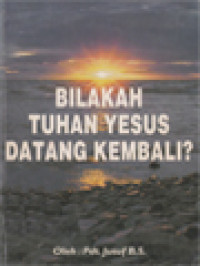Image of Bilakah Tuhan Yesus Datang Kembali?