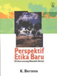 Image of Perspektif Etika Baru: 55 Esai Tentang Masalah Aktual