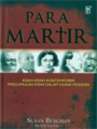 Image of Para Martir: Kisah-Kisah Kontemporer Pergumulan Iman Dalam Dunia Modern / Susan Bergman (Editor)