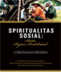 Image of Spiritualitas Sosial: Suatu Kajian Kontekstual / Eddy Kristiyanto (Editor)