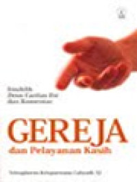 Image of Gereja Dan Pelayanan Kasih: Ensiklik Dues Caritas Est Dan Komentar