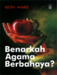 Image of Benarkah Agama Berbahaya?