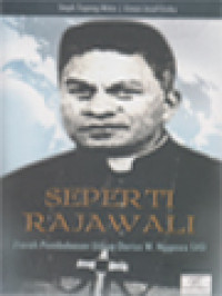 Image of Seperti Rajawali: Ziarah Pembebasan Uskup Darius W. Nggawa SVD
