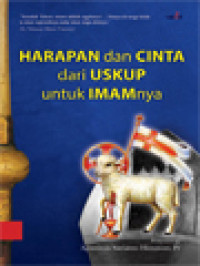 Image of Harapan Dan Cinta Dari Uskup Untuk Imamnya / Agustinus Surianto Himawan (Editor)