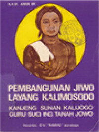 Image of Pembangunan Jiwo Layang Kalimosodo: Kanjeng Sunan Kalijogo Guru Suci Ing Tanah Jowo