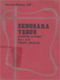 Image of Sengsara Yesus Karya Kasih Allah Yang Mulia: Renungan Atas Sengsara Yesus Menurut Ajaran St. Paulus Dari Salib