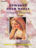 Gerakan Imam Maria: Selayang Pandang