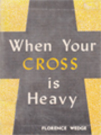 Image of When Your Cross Is Heavy