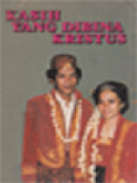 Image of Kasih Yang Dibina Kristus: Hubungan Antara Suami Dan Istri