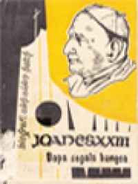 Image of Joanes XXIII Bapa Segala Bangsa: Riwayat Hidup Seorang Paus Agung