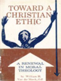 Image of Toward A Christian Ethic: A Renewal In Moral Theology