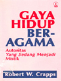 Image of Gaya Hidup Beragama: Autoritas Yang Sedang Menjadi Mistik