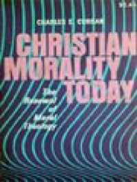 Image of Christian Morality Today: The Renewal Of Moral Theology