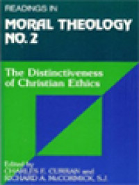 Image of Readings In Moral Theology No. 2: The Distinctiveness Of Christian Ethics / Charles E. Curran, Richard A. McCormick (Edited)