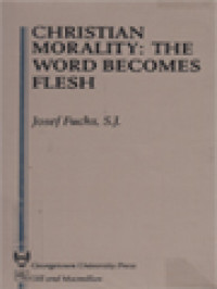 Image of Christian Morality: The Word Becomes Flesh