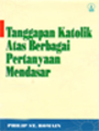 Image of Tanggapan Katolik Atas Berbagai Pertanyaan Mendasar