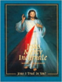 Image of Jesus, Mercy Incarnate: St. Faustina And Devotion To Jesus Christ