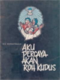 Image of Aku Percaya Akan Roh Kudus