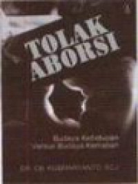 Image of Tolak Aborsi: Budaya Kehidupan Versus Budaya Kematian