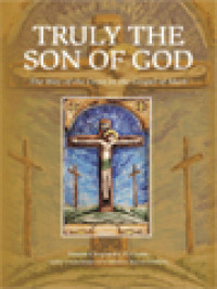 Image of Truly The Son Of God: The Way Of The Cross In The Gospel Of Mark