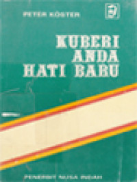 Image of Kuberi Anda Hati Baru: Pengantar Dan Bimbingan Dalam Latihan Rohani Menurut Metode Santo Ignatius Dari Loyola