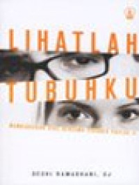 Image of Lihatlah Tubuhku: Membebaskan Seks Bersama Yohanes Paulus II